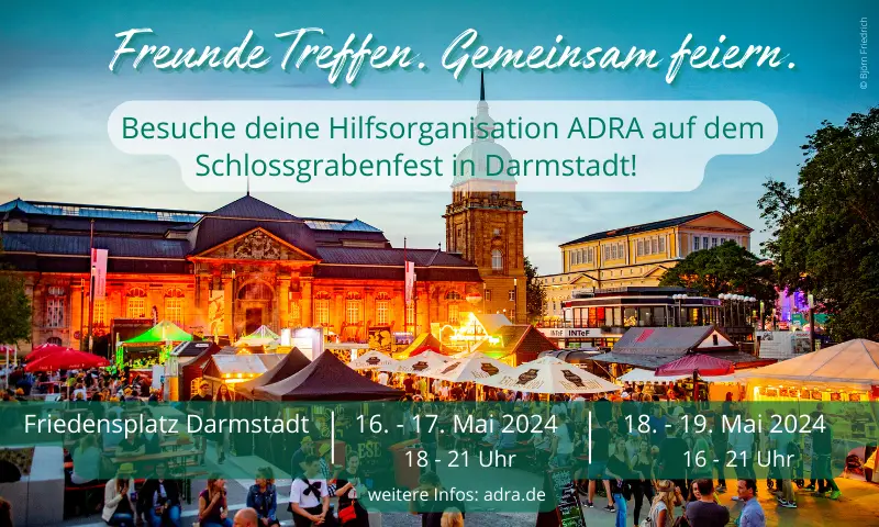 Ankündigung für die Veranstaltung von ADRA auf dem Schlossgrabenfest in Darmstadt am 16. und 17. Mai 2024 von 18 bis 21 Uhr am Friedensplatz