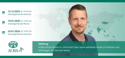 Titelbild ADRAtag Veranstaltung mit Michael Weller. 12.12.2025 in Detmold, 10.01.2026 in Rheine, 24.01.2026 in Stauchitz, jeweils ab 14:30 Uhr.informiert. Links unten das ADRA-Logo.