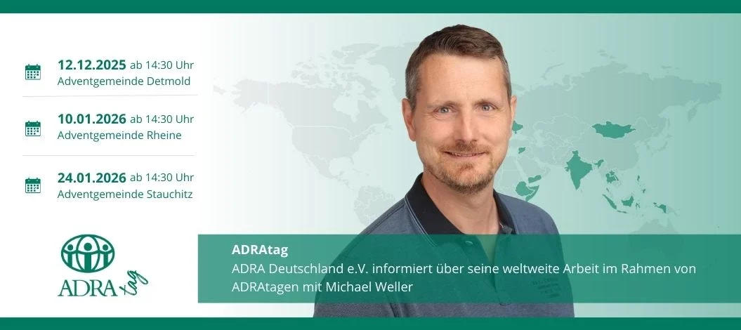 Titelbild ADRAtag Veranstaltung mit Michael Weller. 12.12.2025 in Detmold, 10.01.2026 in Rheine, 24.01.2026 in Stauchitz, jeweils ab 14:30 Uhr.informiert. Links unten das ADRA-Logo.