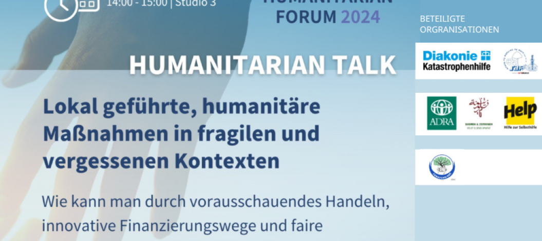 Grafik zum European Humanitarian Forum 2024: Einladung zum Humanitarian Talk am 18.03.2024 über lokal geführte humanitäre Maßnahmen