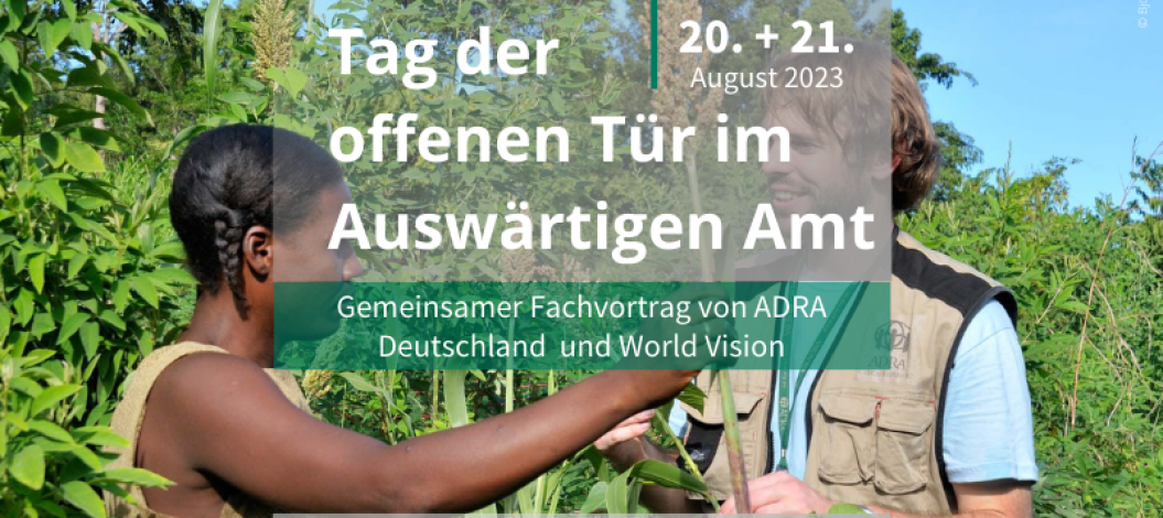 Tag der offenen Tür am Auswärtigen Amt: Gemeinsamer Fachvortrag von ADRA Deutschland und World Vision am 20-21 August 2023