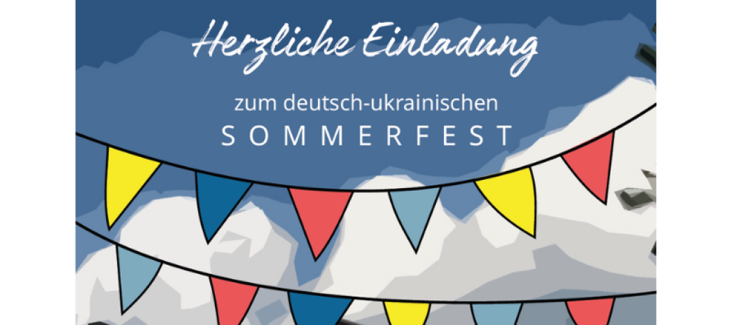 Einladung zum deutsch-ukrainischen Sommerfest 2022