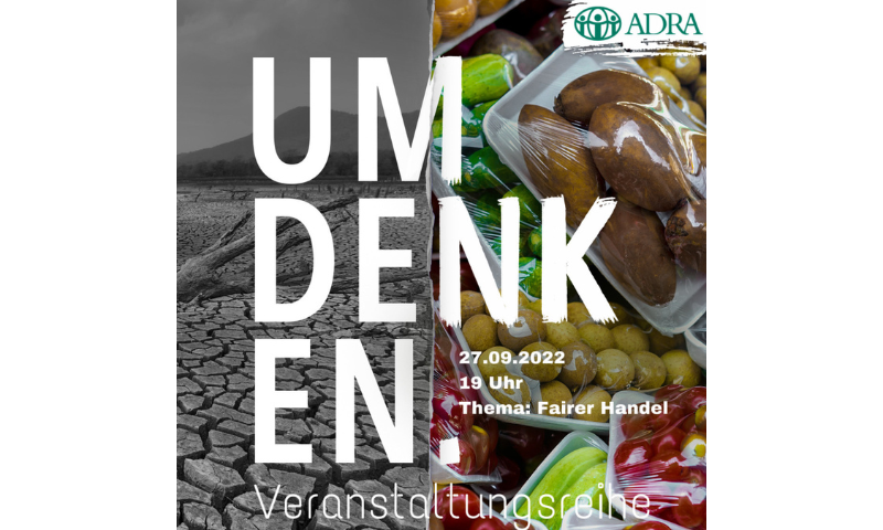 Vortrag "Bewusstsein für den Fairen Handel" (hybrid) @ online und ADRA Weiterstadt
